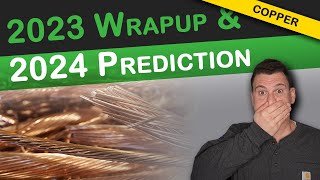 2023 Wrap Up & 2024 Predictions for Copper Scrap Prices