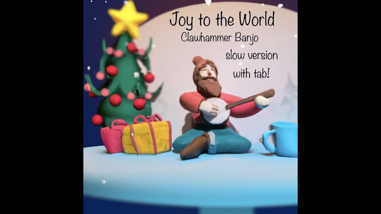 Joy to the World - Clawhammer banjo slow version with tab - YouTube