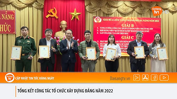 TỔNG KẾT CÔNG TÁC TỔ CHỨC XÂY DỰNG ĐẢNG NĂM 2022