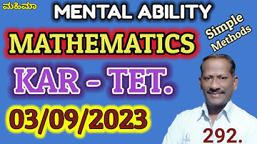 KAR TET 03/09/2023 Question paper/ Mathematics Questions solved with simple Method MAHIMAA.