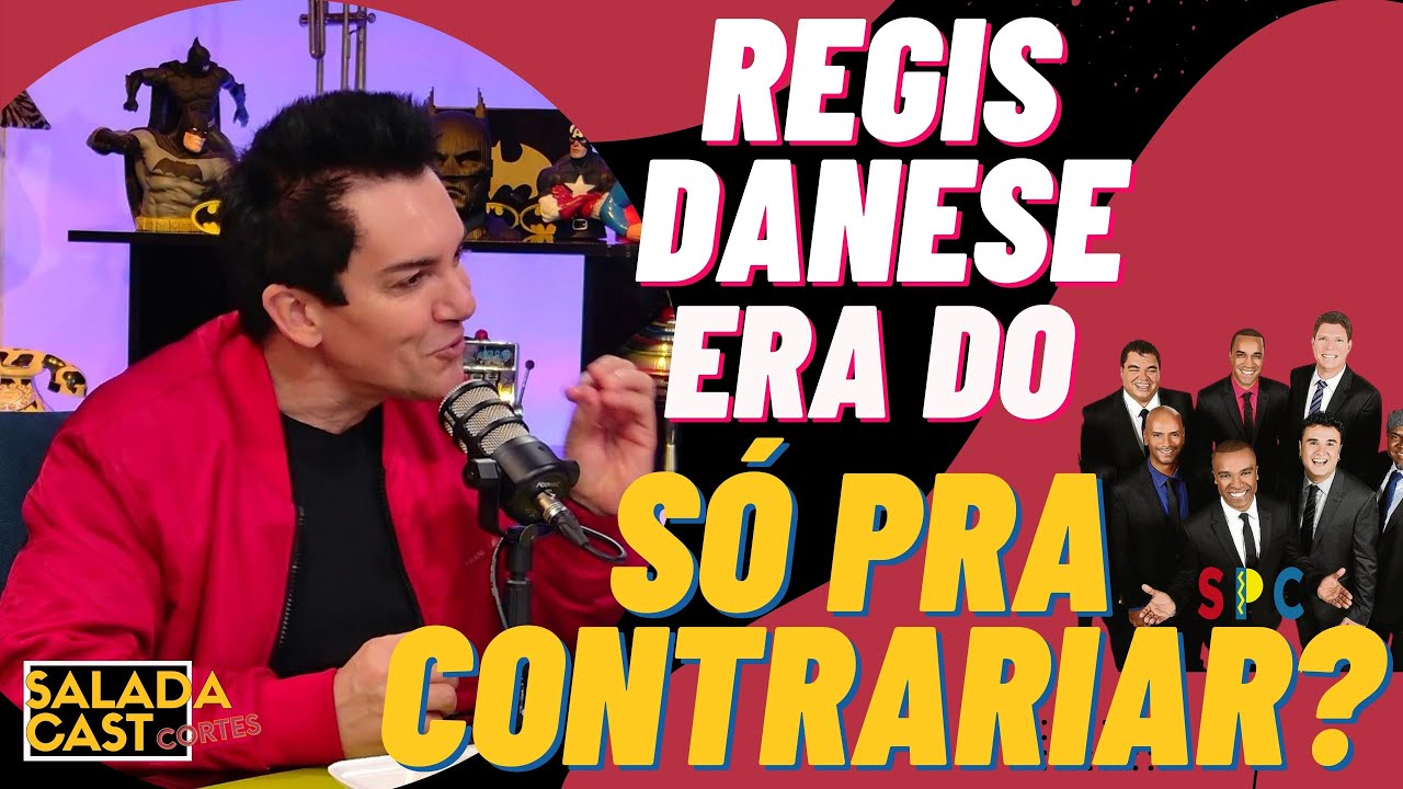 REGIS DANESE NO SÓ PRA CONTRARIAR? ✂️ SALADACAST #podcast