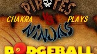 Chakra Plays "Pirates vs Ninjas: Dodgeball" (Wii)