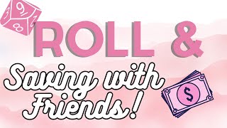 Save with Friends and Roll & Save to Sinking Funds #savingmoney #savingschallenges