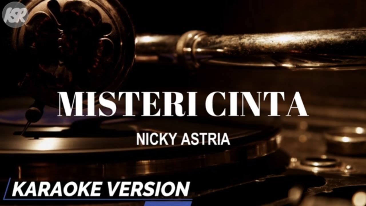 Misteri Cinta - Nicky Astria (Karaoke Version)