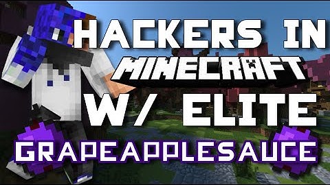 Hackers in MC : "Grapeapplesauce" - IS HE HACKING? | EP.1 u134-s123-u812-c168-k029
