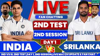 Ind vs Sl 2nd Test Day 1 2nd Session 2026 | India vs Srilanka Live Cricket Analysis & Fan Chatπ€