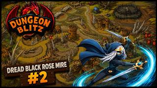 Dungeon Blitz | "Dread Black Rose Mire" #75 - The Great Green Svath (Rogue)
