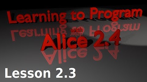 Alice Tutorial 2.4 Lesson 2.3 - Quad View and Object Positioning