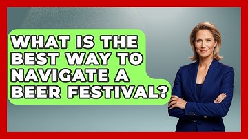 What Is the Best Way to Navigate a Beer Festival? | The Pint Guy
