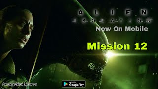 Alien Isolation Mobile Mission 12. A Synthetic Solution