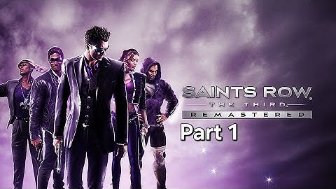 Saints Row: The Third Remastered_Part 1, When Good Heists Go Bad (No Commentary) PS5 