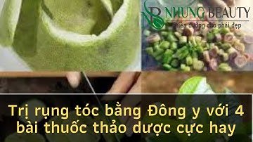 Trị rụng tóc bằng Đông y với 4 bài thuốc thảo dược cực hay
