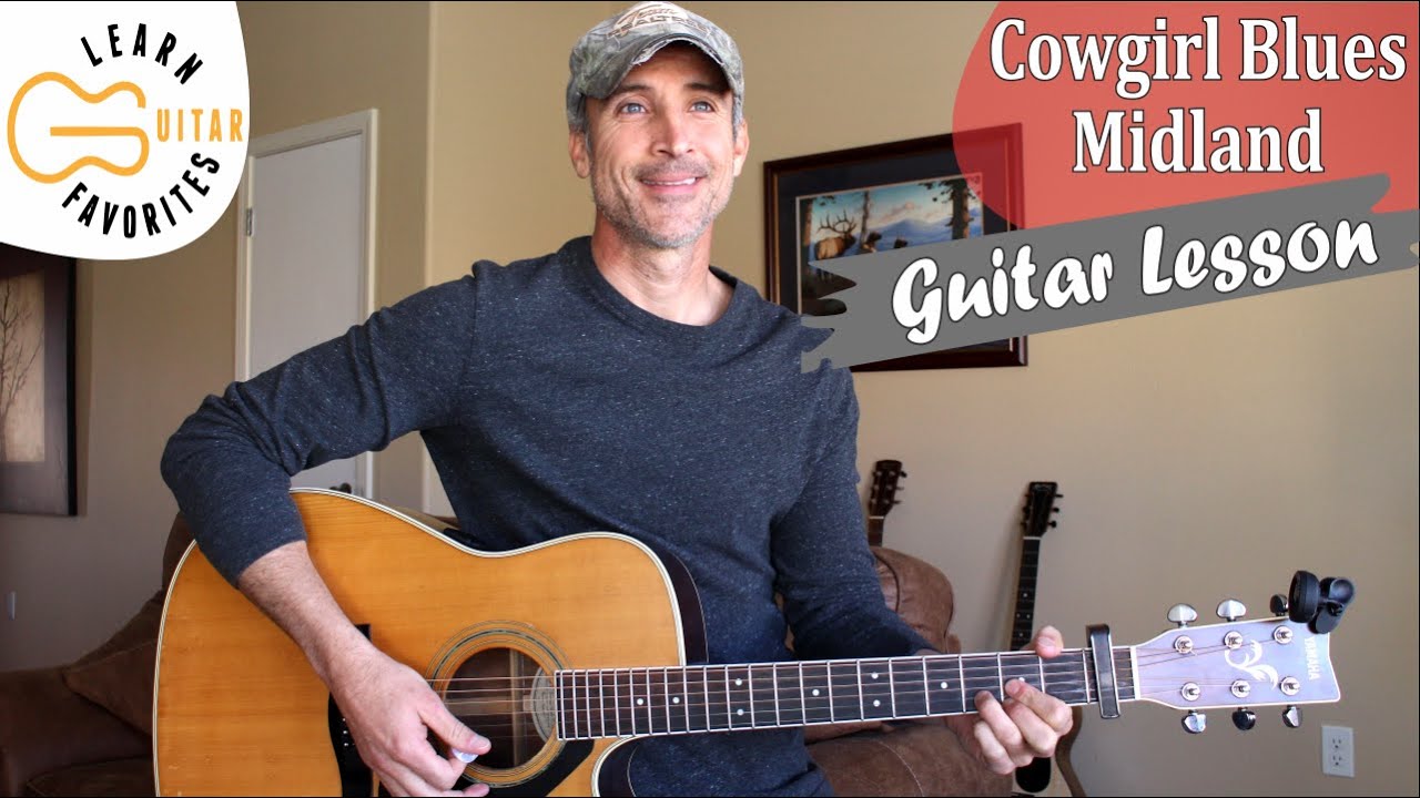Cowgirl Blues Midland Guitar Lesson Tutorial YouTube