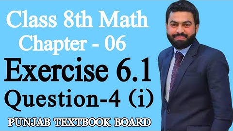 Class 8th Math Unit 6-Exercise 6.1 Question 4 (i)-8th Class Maths Exercise 6.1 Question 4 (i) -PTB