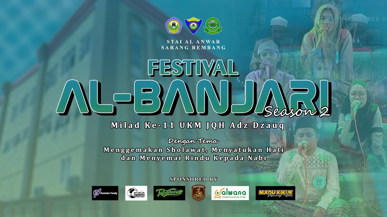 🔴FESTIVAL BANJARI DALAM RANGKA MILAD UKM JQH ADZ-DZAUQ STAI AL-ANWAR YANG KE-11