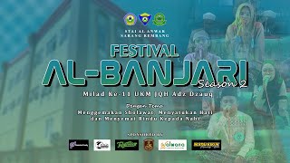 🔴FESTIVAL BANJARI DALAM RANGKA MILAD UKM JQH ADZ-DZAUQ STAI AL-ANWAR YANG KE-11