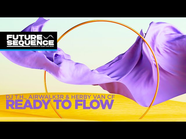 DJ T.H., Airwalk3r & Herby van CF – Ready To Flow class=
