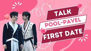 [Clip] PoohPavel - Talk | POOH PAVEL FIRST DATE