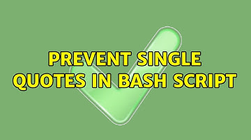 prevent single quotes in bash script