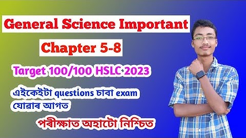 General Science Most important common questions for HSLC 2023 | Chapter 5-8