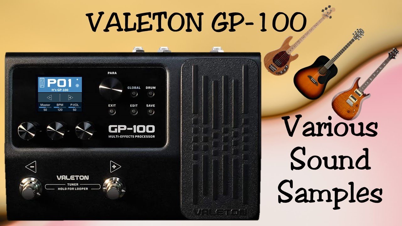 Valeton GP-100 - Various Sound Samples Using Default Patches