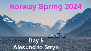 Norway Spring 2024 part 4 - Alesund to Stryn