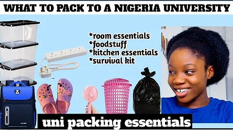 WHAT TO PACK TO A NIGERIA UNIVERSITY|| UNI PACKING ESSENTIALS *FRESHERS