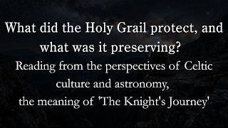 A project to decipher the relationship between the Holy Grail legend and astronomy #5