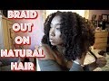 Braid Out On Natural Hair | Quick and Easy