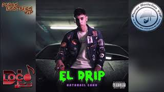 Natanael Cano - El Drip | 2019 *