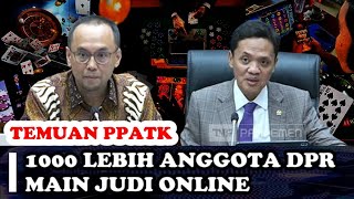 Ada 1000 Lebih Anggota DPR Main Judi Online