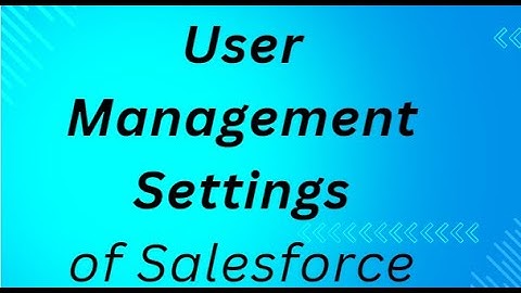 Configure User Management Settings of Salesforce