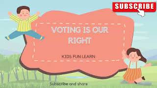 learn importance of voting.. kids fun learn.  #kidsvideo #kidsfunshow #kidssong #kidslearning #kids