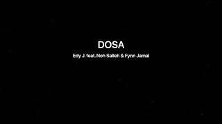 Edy J  Dosa uncut Version Ft Noh Salleh U0026 Fynn Jamal