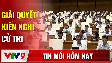 Giải quyết kiến nghị cử tri