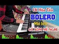 Liên Khúc Nhạc Hòa Tấu Bolero - Trữ Tình Hay Quá Mở Lên Cả Xóm Mê Nghe - Organ Anh Quân