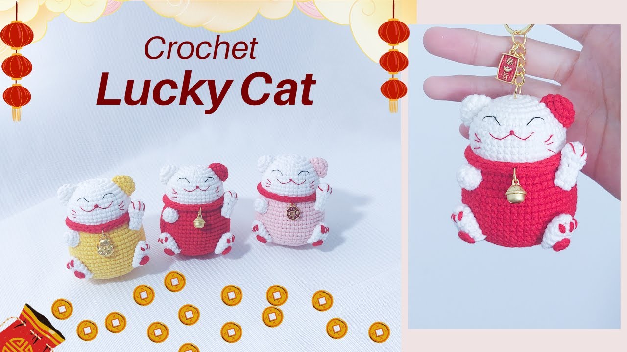 How to Crochet Lucky Cat - Happy Lunar New Year | NHÀ LEN