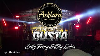 DUSTA (cover) - SELLY FRISTY & ELLY LOLITA | ASHKARA GROUP