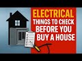 DON’T Buy a House Without Checking For These Electrical Issues FIRST!!!