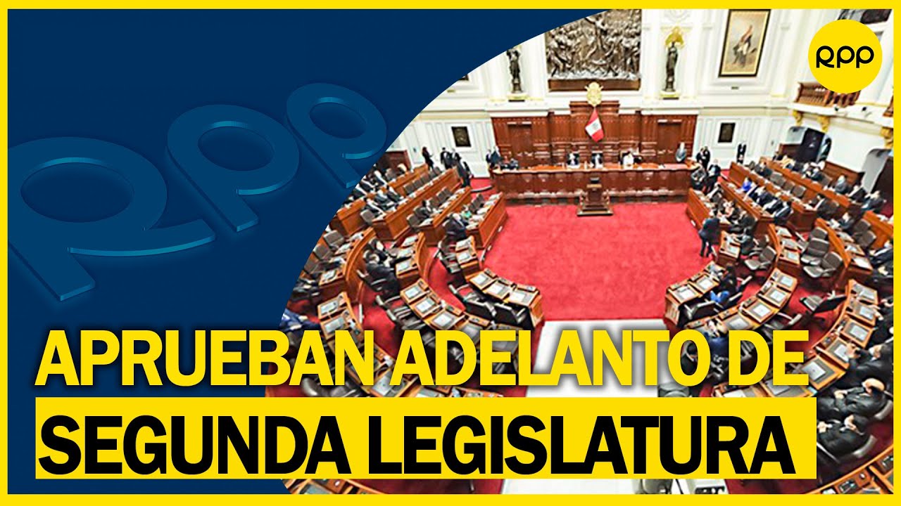 🔴Comisión de Constitución aprobó adelanto de segunda legislatura para el 15 de febrero