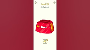 Games DOP 2 Level 116 | Delete One Part Level 116 Make Toast