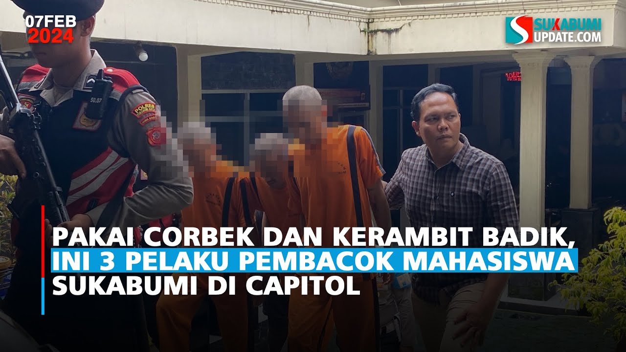 Tampang 3 Pelaku Pembacok Mahasiswa Sukabumi di Capitol