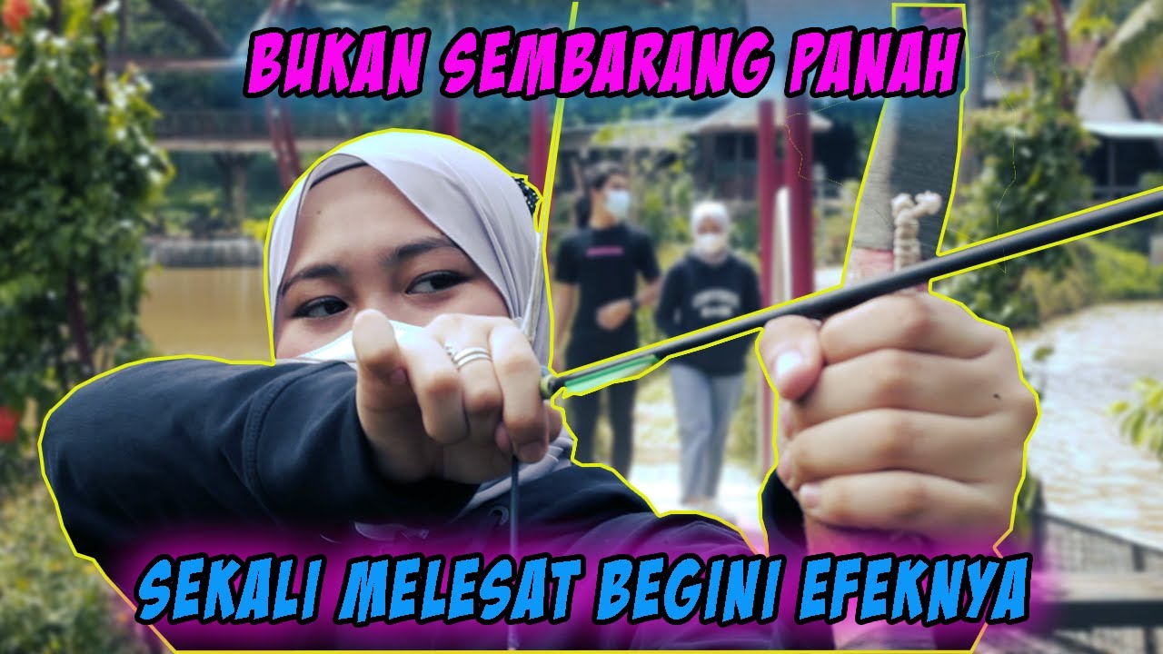 SELFI DAN RANDA MAIN PANAH, MALAH INI YANG KENA | Selfi Yamma LIDA