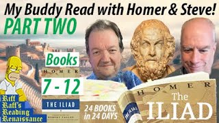 Part 2 Books 7 to 12 | 1st Time Reading Homer’s Iliad | 24 Books 24 Days BookTube Reading Challenge