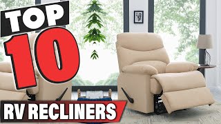 Best RV Recliner In 2024  Top 10 RV Recliners Review