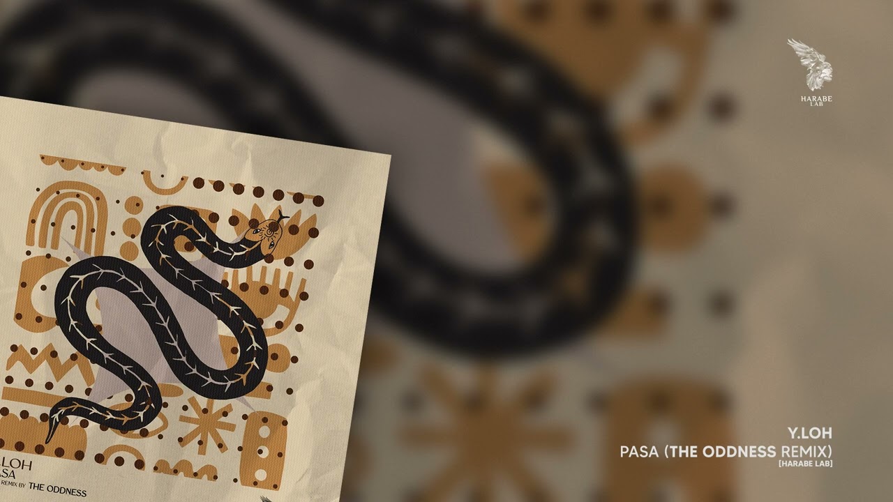 Y.LOH - Pasa (The Oddness Remix) [Harabe Lab]