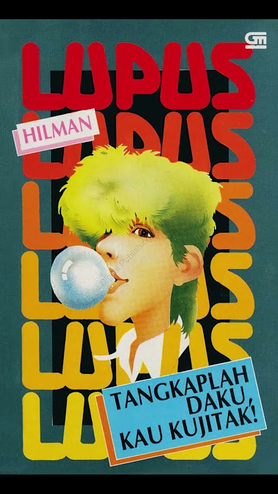 Hilman Hariwijaya  - Kreator Lupus,  remaja ngetop se Indonesia