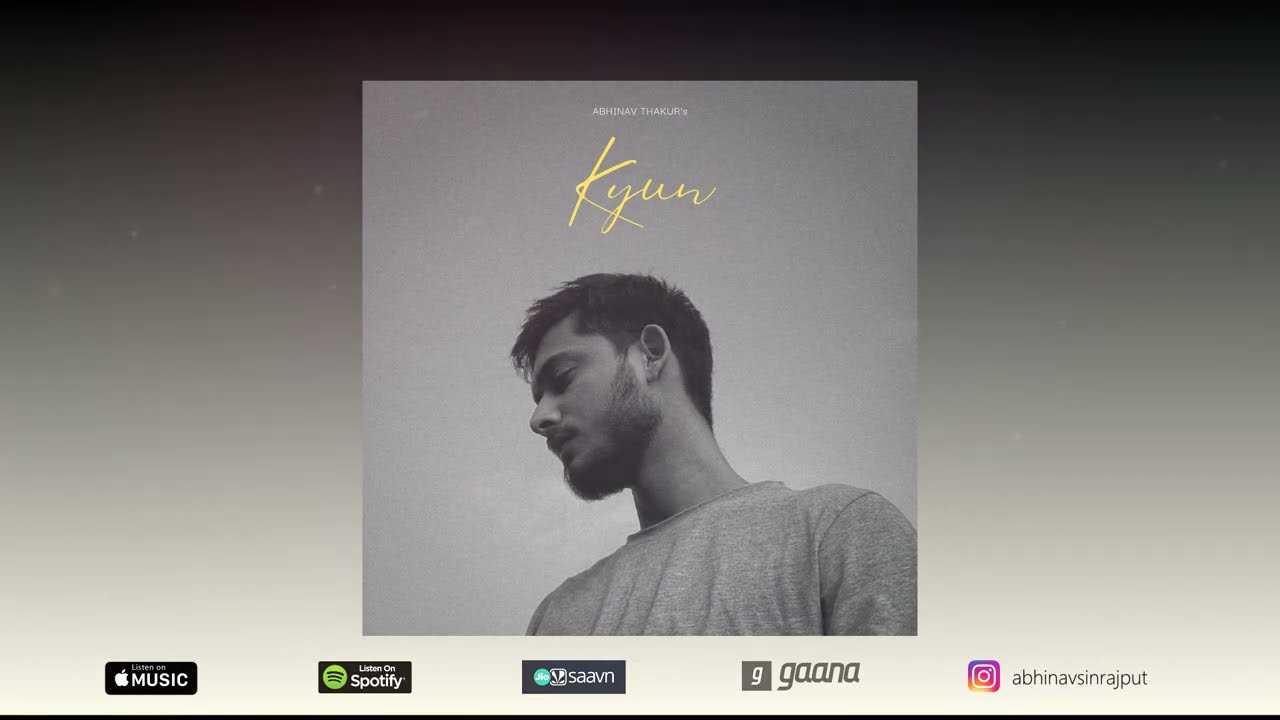 KYUN - Abhinav Thakur | Official Audio KYUN - Abhinav Thakur | Official Audio