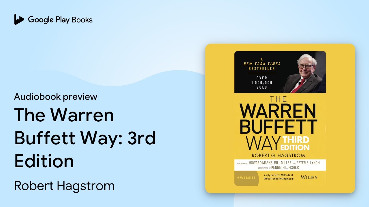 The Warren Buffett Way: 3rd Edition by Robert Hagstrom · Audiobook preview