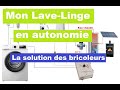 Ma machine  laver en autonomie sans la rsistance